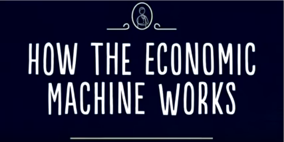 Ray Dalio - Wie die Wirtschaftsmaschine arbeitet - How the economic machine works