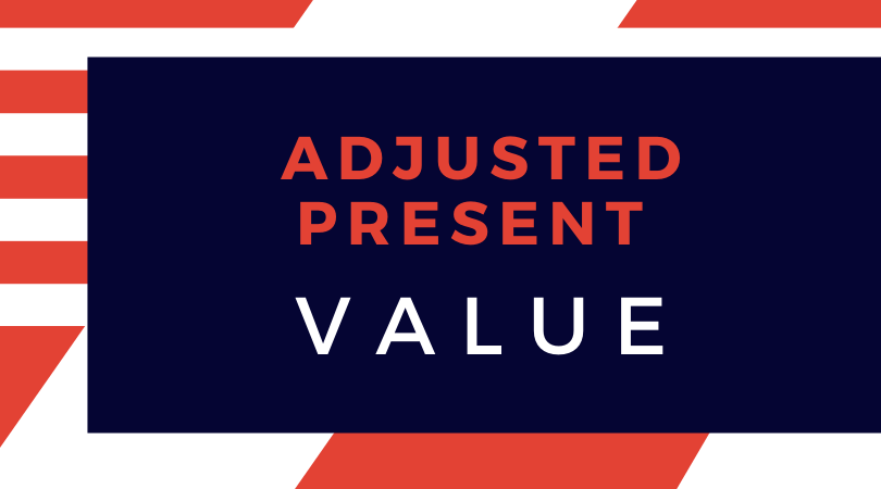 Adjusted Present Value - APV