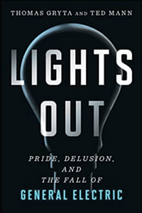 Buch Review: Lights Out - Der lange Abstieg von General Electric